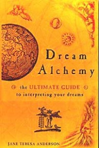 Dream Alchemy (pub Hachette): Renee's travel story Dream Alchemy (pub Hachette): Renee's travel story