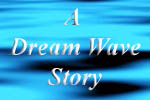A Dream Wave Story about tsunami dreams