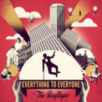 Everything to Everyone, The Rooftops