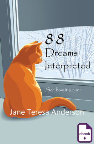 88 Dreams Interpreted, Jane Teresa Anderson