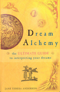 Dream Alchemy, Jane Teresa Anderson