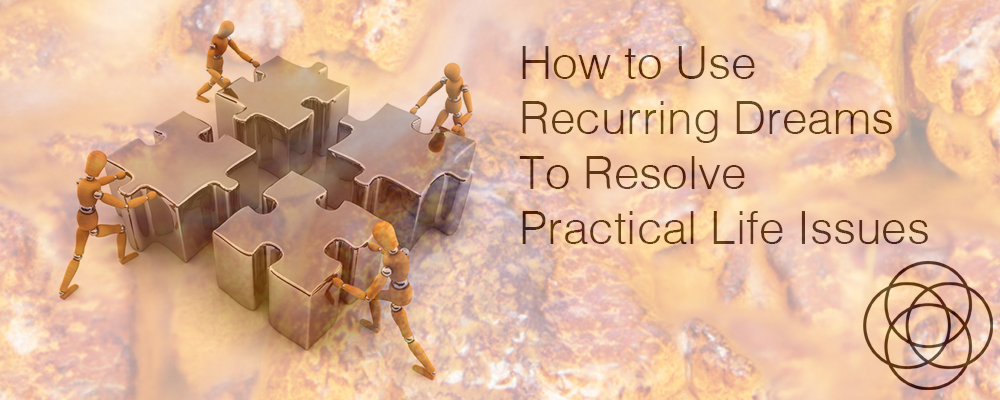 How to Use Recurring Dreams to Resolve Practical Life Issues Jane Teresa Anderson