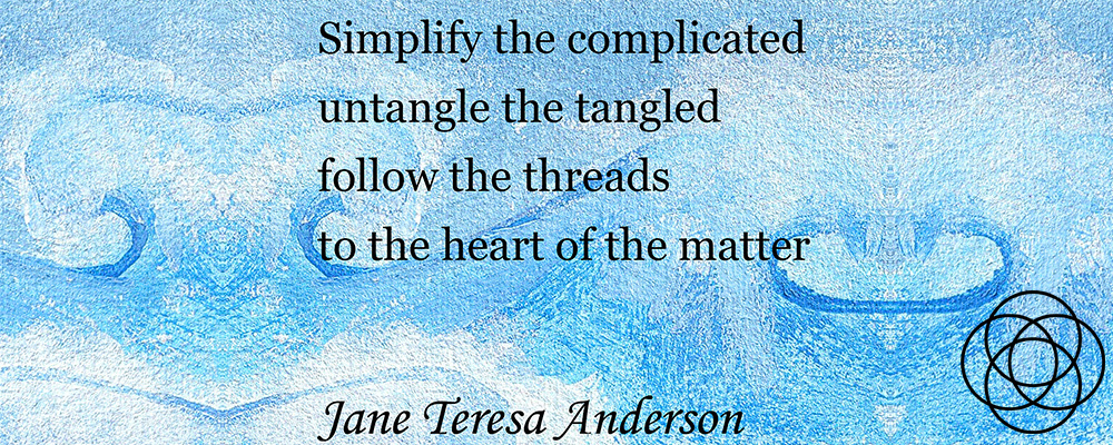 Simplify the Complicated Jane Teresa Anderson Dreams