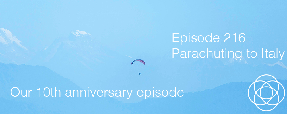 Episode 216 The Dream Show Parachuting to Italy Jane Teresa Anderson