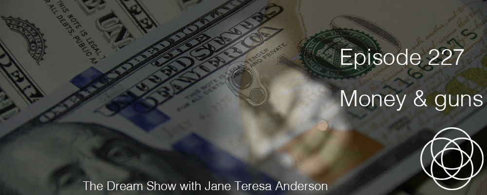 Episode 227 The Dream Show Jane Teresa Anderson