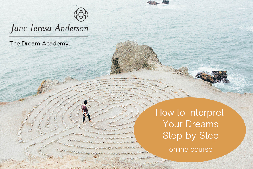 How to Interpret Your Dreams Online Course Jane Teresa Anderson