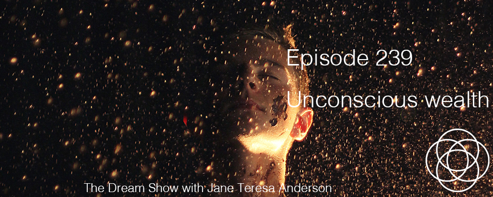 Episode 239 The Dream Show Jane Teresa Anderson