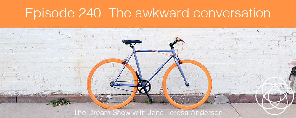 Episode 240 The Dream Show Jane Teresa Anderson