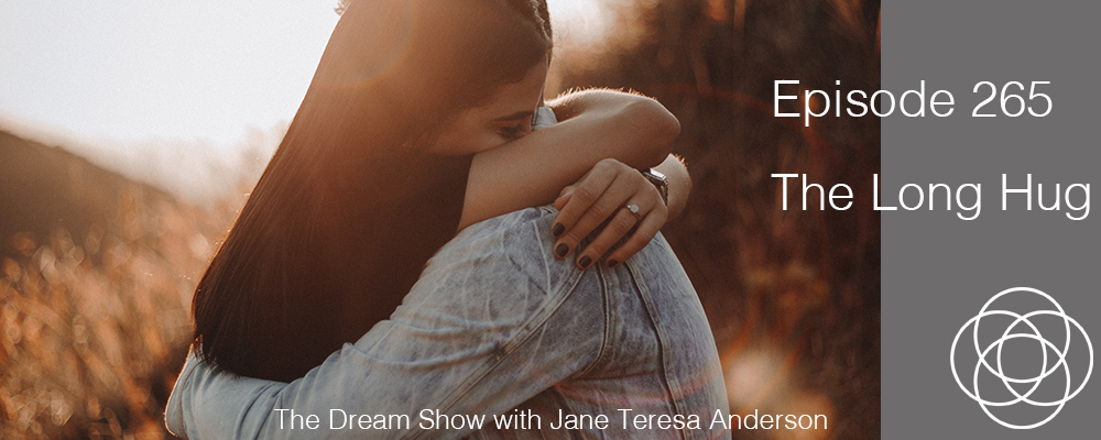 Episode 265 The Dream Show Jane Teresa Anderson