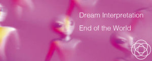 Dream Interpretation End of The World Jane Teresa Anderson