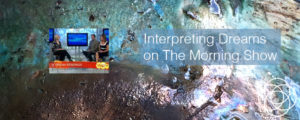Interpreting Dreams on The Morning Show Jane Teresa Anderson