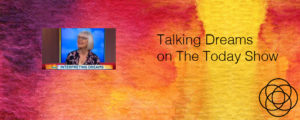 Talking Dreams on The Today Show Jane Teresa Anderson