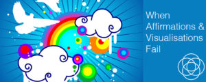 When Affirmations and Visualisations Fail Jane Teresa Anderson Dreams