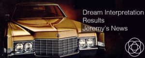 Dream Interpretation Results Jeremys News Jane Teresa Anderson
