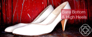 Bare Bottom and High Heels Jane Teresa Anderson Dreams