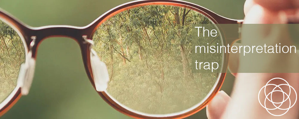 The misinterpretation trap Jane Teresa Anderson